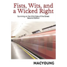 Fists, Wits, and a Wicked Right: Surviving on the Wild Side of the Street Second Edition