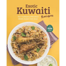 Exotic Kuwaiti Recipes: Your Cookbook of Marvelous Middle-Eastern Dish Ideas!