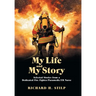 My Life and My Stories: Selected Stories from a Dedicated Fire Fighter/Paramedic/Er Nurse