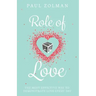 Role of Love: The most effective way to demonstrate love everyday