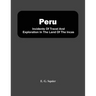 Peru; Incidents Of Travel And Exploration In The Land Of The Incas
