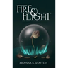 Fire & Flight