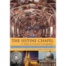 The Sistine Chapel: A Study in Celestial Cartography: The Mysteries and the Esoteric Teachings of the Catholic Church