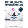 Daily Self Discipline and Procrastination 2-in-1 Book: You Are Not Lazy. Avoid Apathetic Thoughts, Beat Laziness, Break The Distraction Cycle and Get