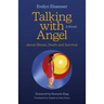 Talking with Angel about Illness, Death and Survival