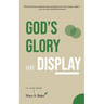 God's Glory on Display: The Play Book