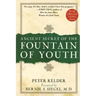 Ancient Secret of the Fountain of Youth