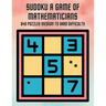 Sudoku A Game of Mathematicians 640 Puzzles Medium to Hard Difficulty