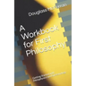 A Workbook for First Philosophy: Getting Started with Metaphysics and Epistemology