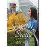 Snow in Seattle
