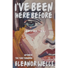 I've Been Here Before: and other stories