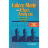 Failure Mode and Effect Analysis: FMEA From Theory to Execution