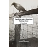 Two Kids and a Notorious Talking Crow: A True Story