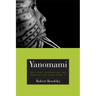 Yanomami: The Fierce Controversy and What We Can Learn from It