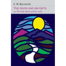 The Giver and His Gifts; Or, The Holy Spirit and His Work