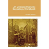 An unbiased Genetic Genealogy Workbook