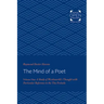 The Mind of a Poet: A Study of Wordsworth's Thought with Particular Reference to the Prelude Volume 1