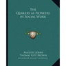 The Quakers as Pioneers in Social Work