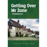 Getting Over Mr Zane - Stepping Out