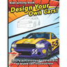 Design your own Cars: Automobile themed Designer Book For Adults, Teens, and Kids