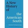 A New History of the American South