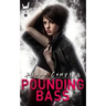 Pounding Bass: A Rock Chic Novella