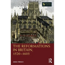 The Reformations in Britain, 1520-1603