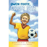 Owen Foote, Soccer Star