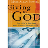 Giving to God: The Bible's Good News about Living a Generous Life