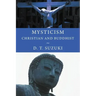 Mysticism: Christian and Buddhist