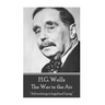 H.G. Wells - The War in the Air: "Advertising is legalized lying."
