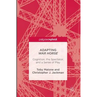 Adapting War Horse: Cognition, the Spectator, and a Sense of Play
