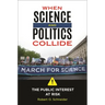 When Science and Politics Collide: The Public Interest at Risk