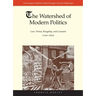 The Watershed of Modern Politics: Law, Virtue, Kingship, and Consent (1300-1650)