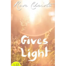 Gives Light