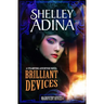 Brilliant Devices: A Steampunk Adventure Novel