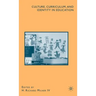 Culture, Curriculum, and Identity in Education