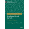Regulating Digital Markets: The European Approach