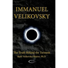 Immanuel Velikovsky - The Truth Behind the Torment