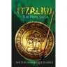 ITZALKU - The Pipil Saga: The Pipil Saga