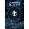Dynasties of the Sea II: The Untold Stories of the Postwar Shipping Pioneers