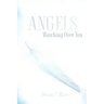 Angels Watching Over You