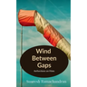 Wind Between Gaps: Reflections on Films