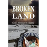 BROKEN LAND: God's Message in a Bottle