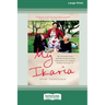 My Ikaria: How the People From a Small Mediterranean Island Inspired Me to Live a Happier, Healthier and Longer Life (16pt Large Print Edition)