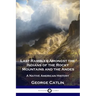 Last Rambles Amongst the Indians of the Rocky Mountains and the Andes: A Native American History