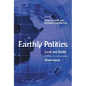 Earthly Politics: Local and Global in Environmental Governance