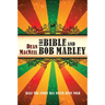 The Bible and Bob Marley: Half the Story Has Never Been Told