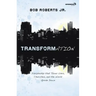 Transformation: Discipleship That Turns Lives, Churches, and the World Upside Down