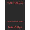 Malinalco: Last stand of the Aztecs